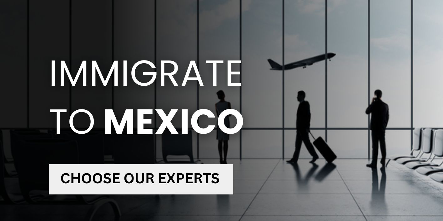 Immigrate to Mexico
